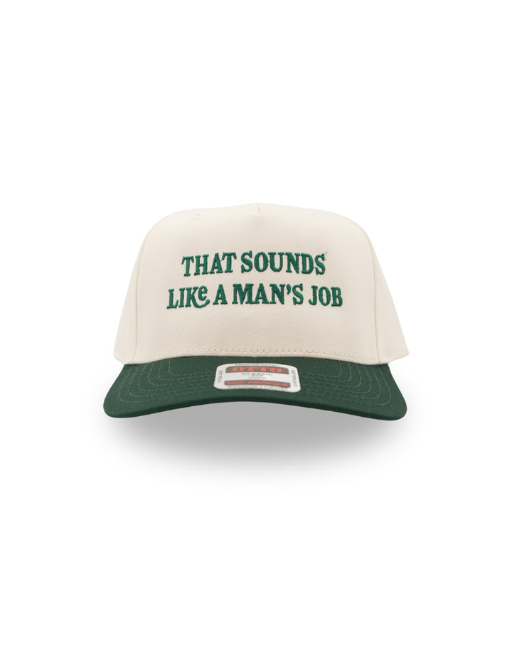 That Sounds Like A Man's job Trucker Hat