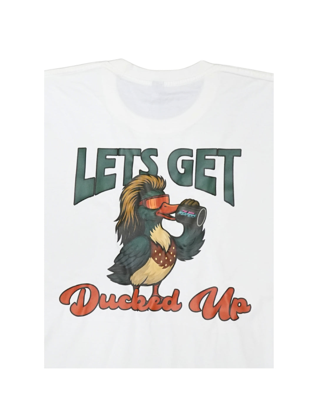 Let’s Get Ducked Up T-Shirt
