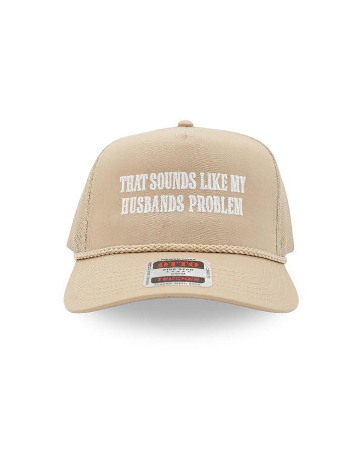 That Sounds Like My Husbands Problem