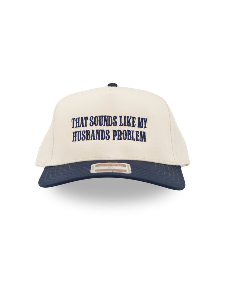 That Sounds Like My Husbands Problem