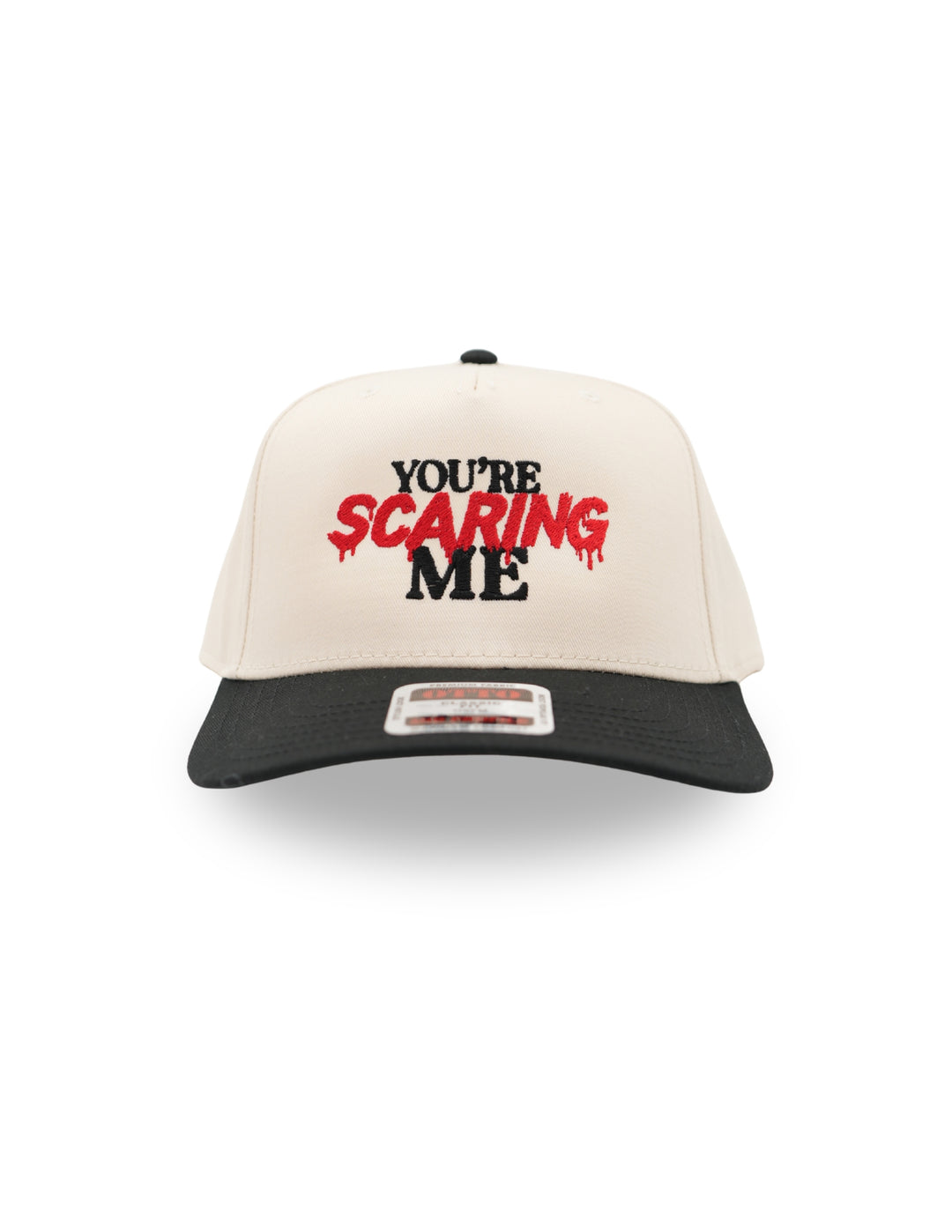 You're Scaring Me Hat