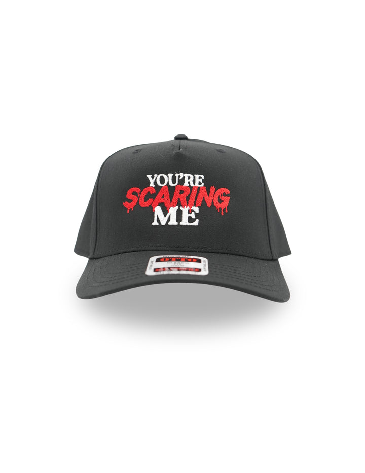 You're Scaring Me Hat