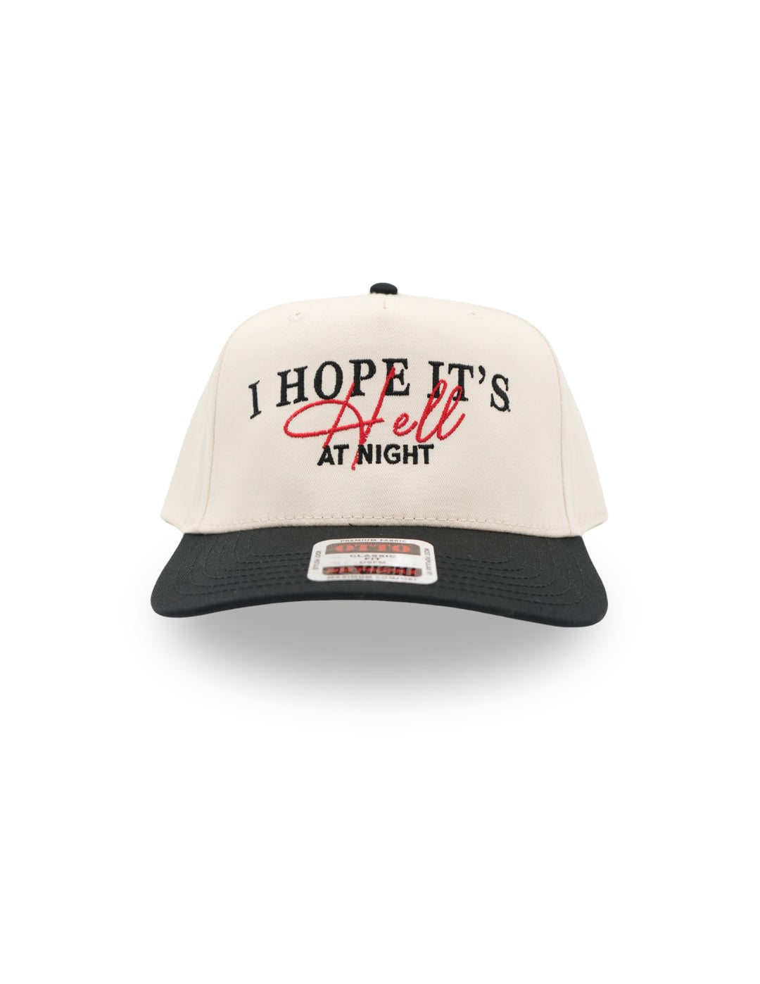 I Hope Its Hell At Night Hat
