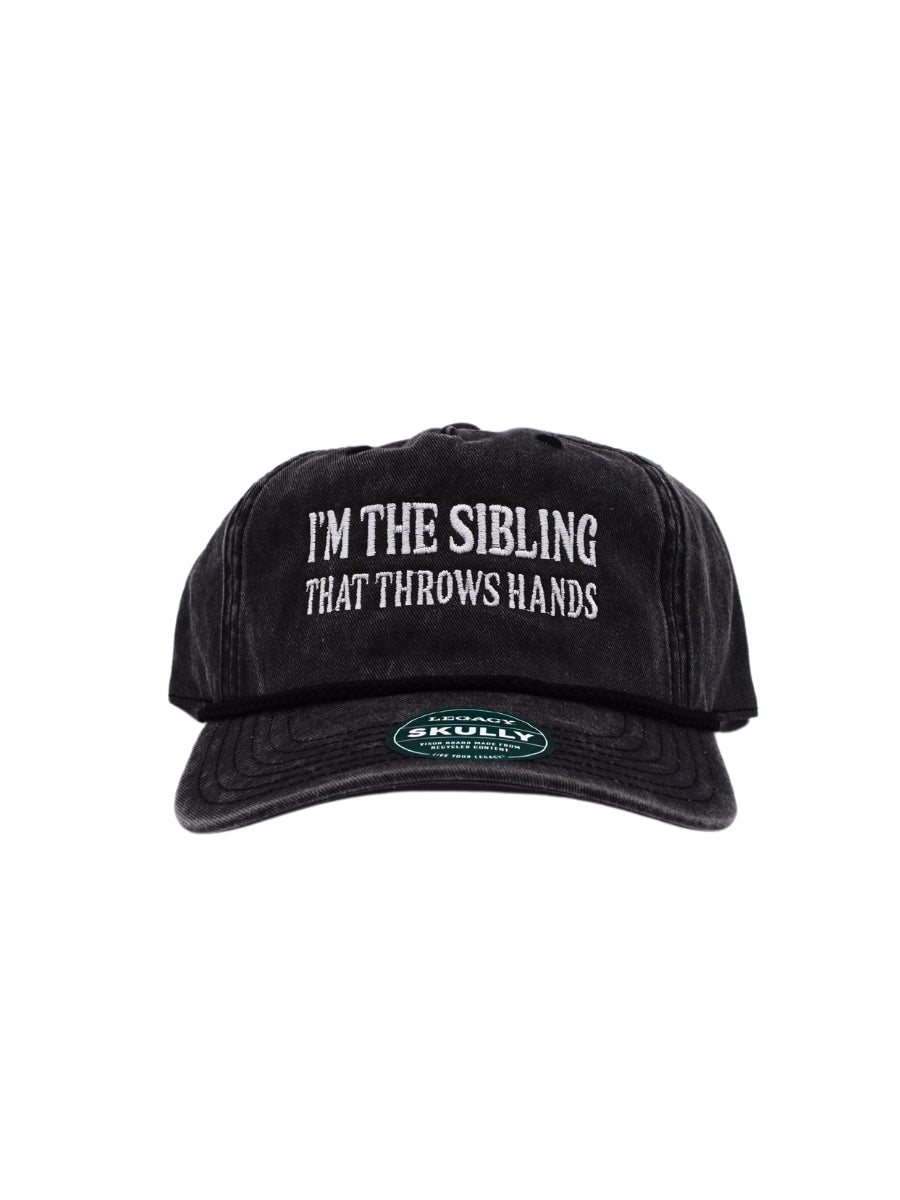 I'm The Sibling That Throws Hands Hat - Bold & Fun Printed Caps