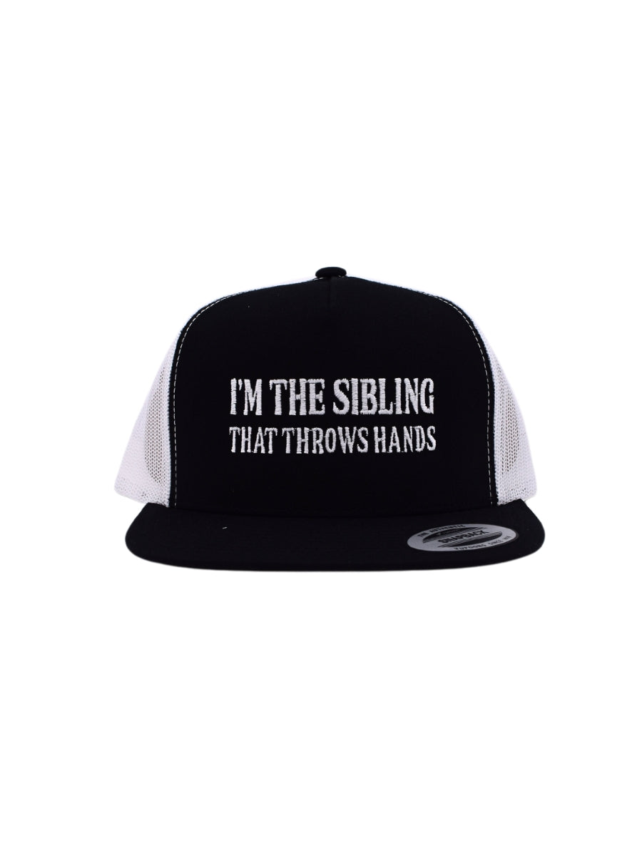 I'm The Sibling That Throws Hands Hat - Bold & Fun Printed Caps