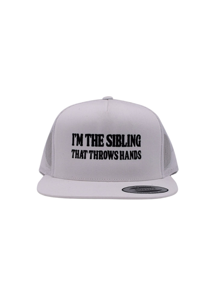 I'm The Sibling That Throws Hands Hat - Bold & Fun Printed Caps