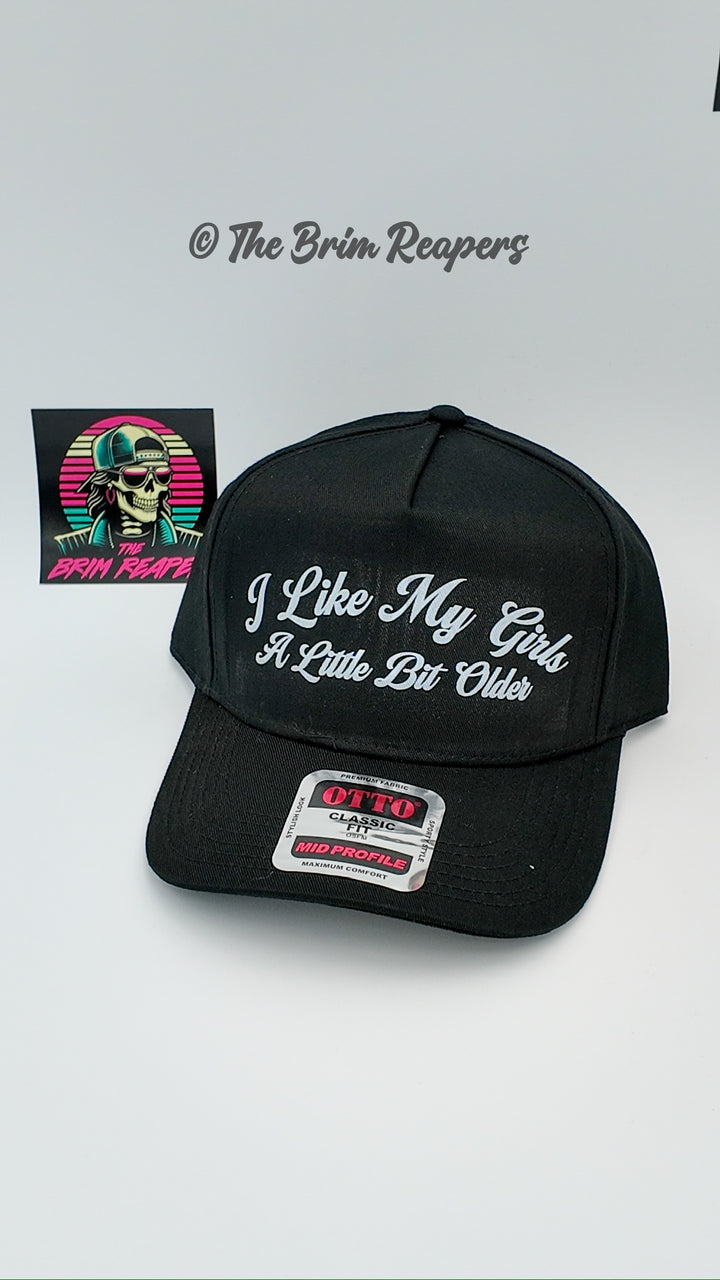 I Like My Girls A Little Bit Older Hat | Music Funny Men's Accessories