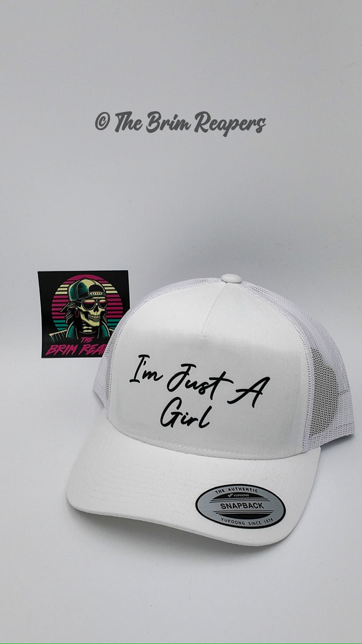 I'm Just A Girl Trucker Hat