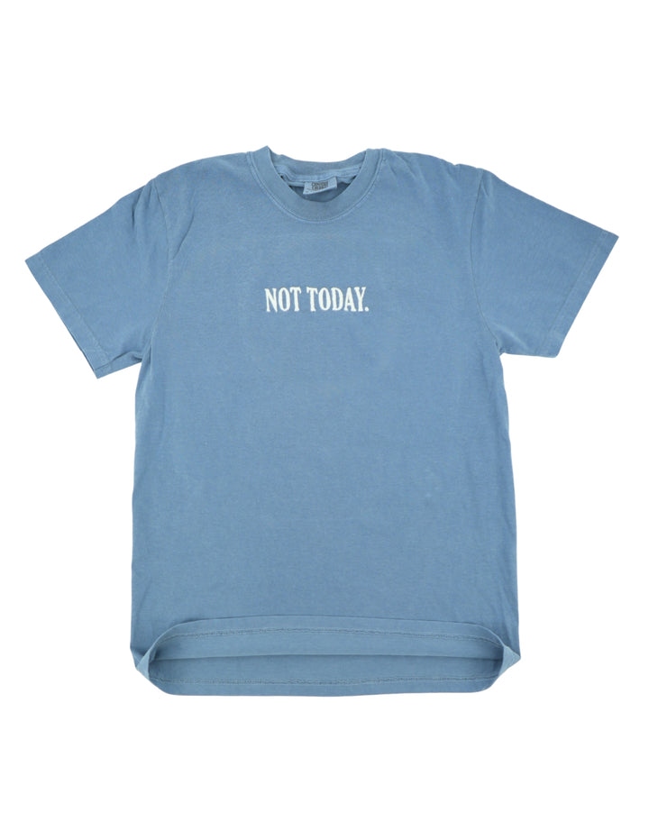 Not Today Embroidered Tshirt