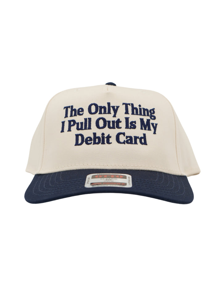 The Only Thing I Pull Out Is My Debit Card Hat | Husbands Tab Funny Wife Credit Card