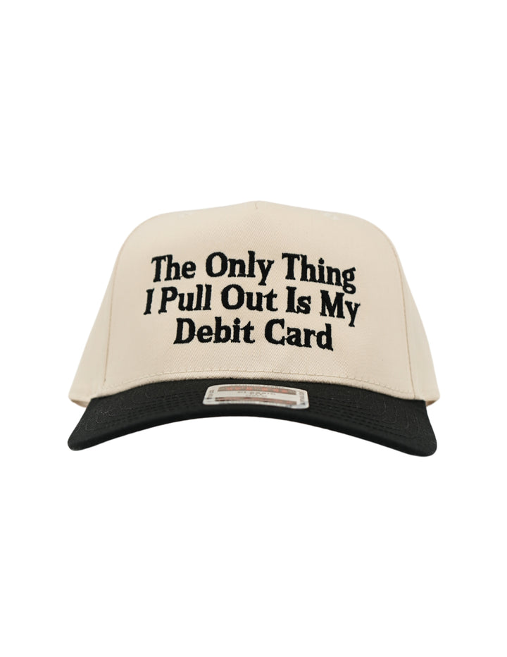 The Only Thing I Pull Out Is My Debit Card Hat | Husbands Tab Funny Wife Credit Card