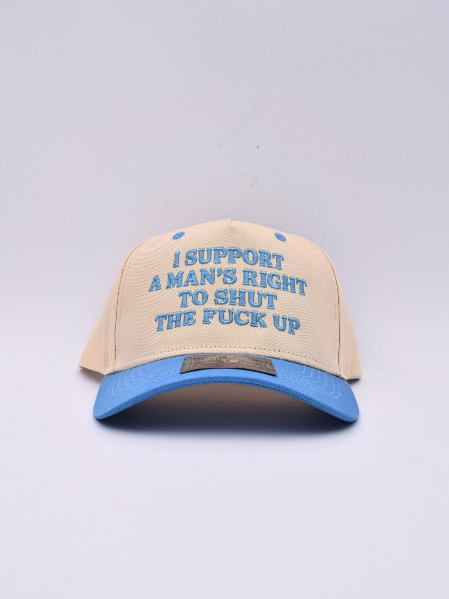 I Support A Mans Right To Shut The F Up Hat | Women's Accessories Funny Comedy