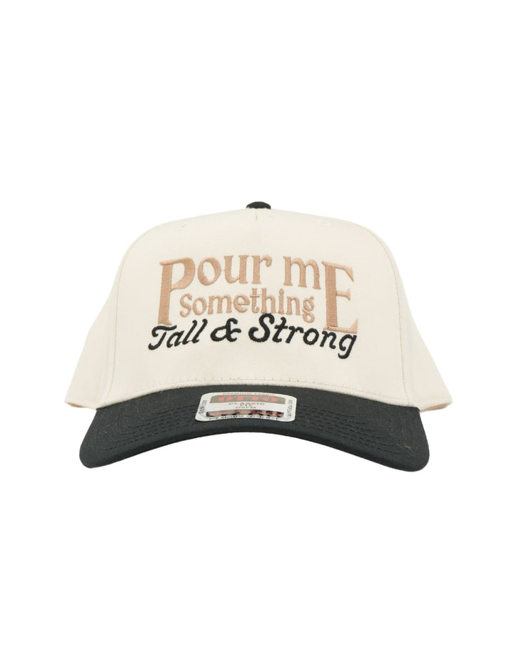 Pour Me Something Tall & Strong Trucker Hat | Music Trending Popular Cap