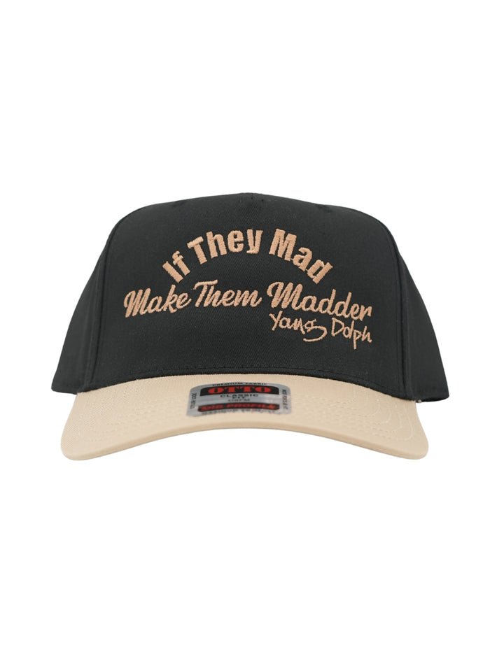 If They Mad Make Them Madder Hat