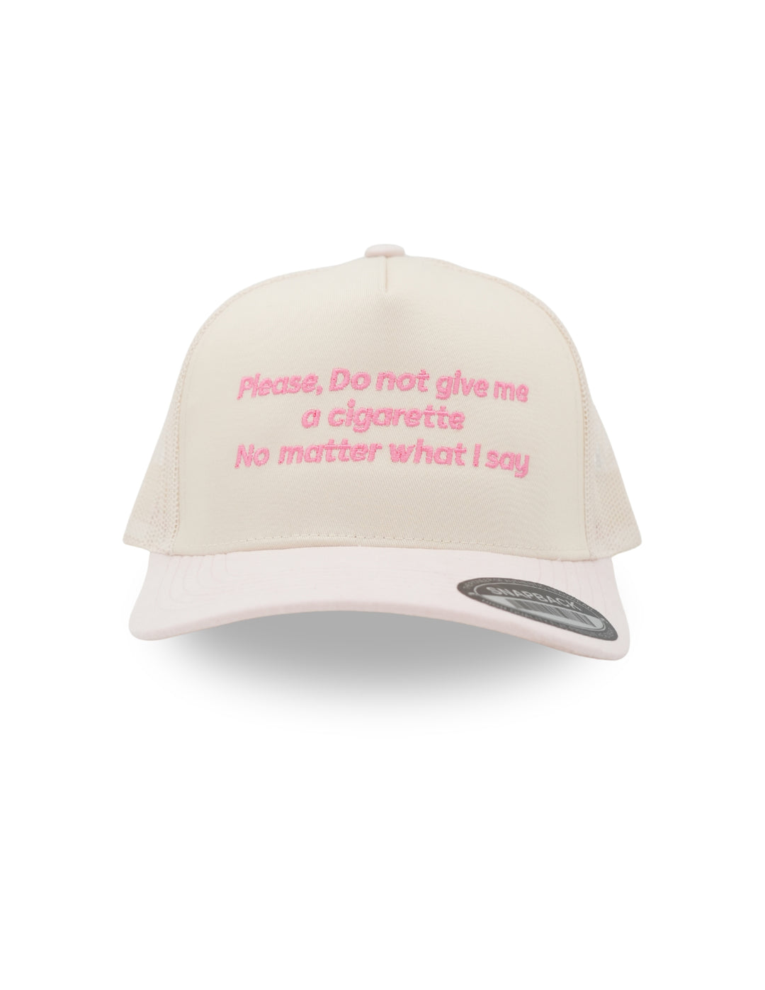 Please Do Not Give Me a Cigarette No Matter What I Say Hat
