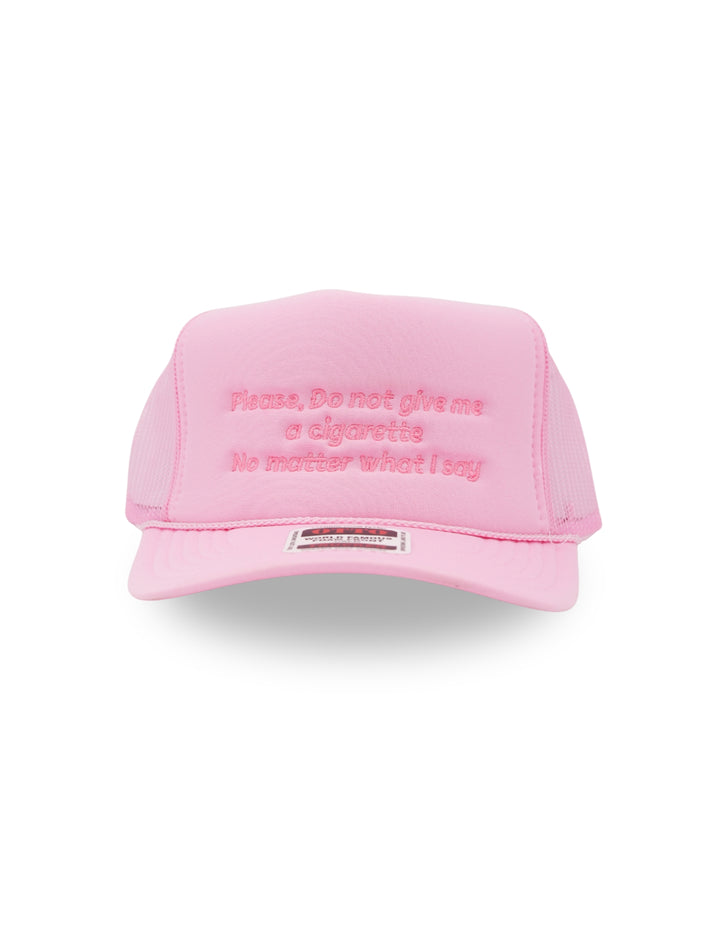 Please Do Not Give Me a Cigarette No Matter What I Say Hat