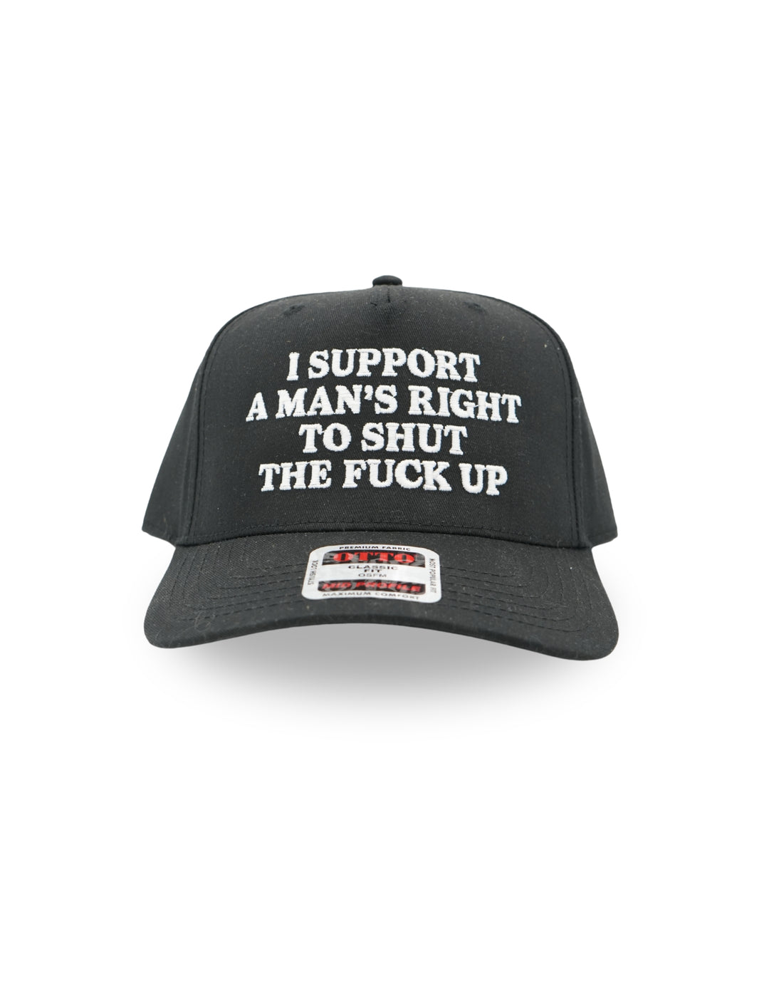 I Support A Mans Right To Shut The F Up Hat