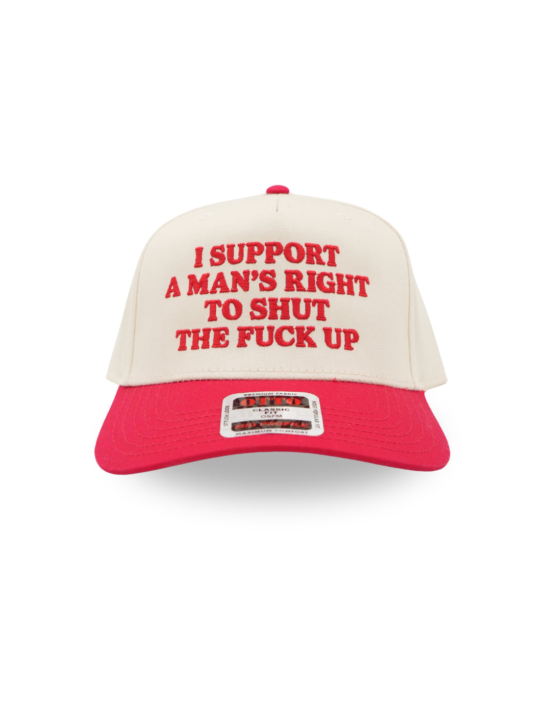 I Support A Mans Right To Shut The F Up Hat