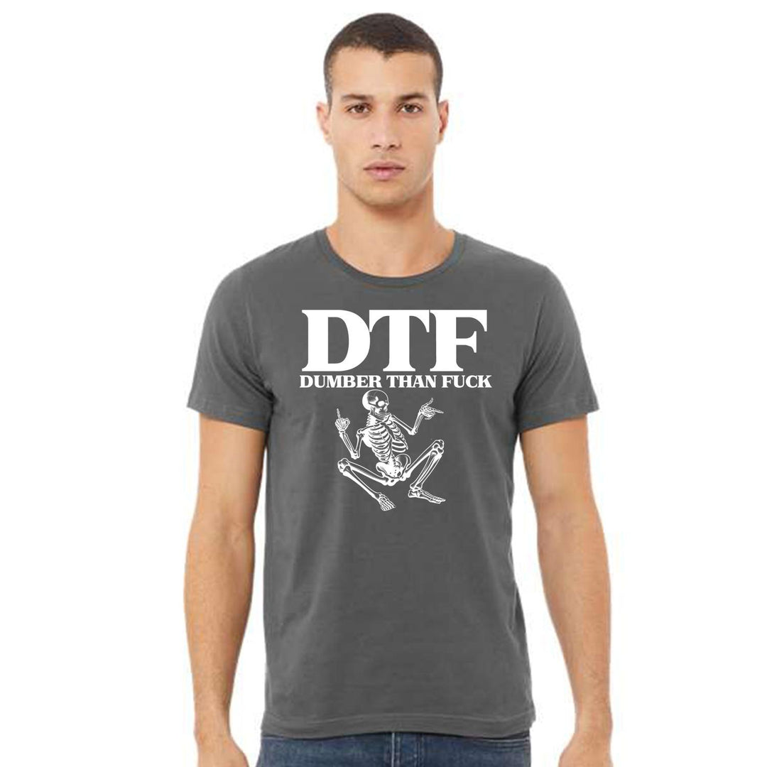 DTF Dumber than F Tshirt