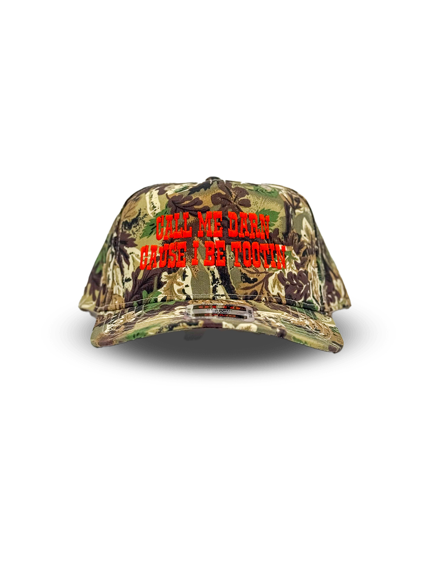 Call Me Darn Cause I Be Tootin Embroidered Hat