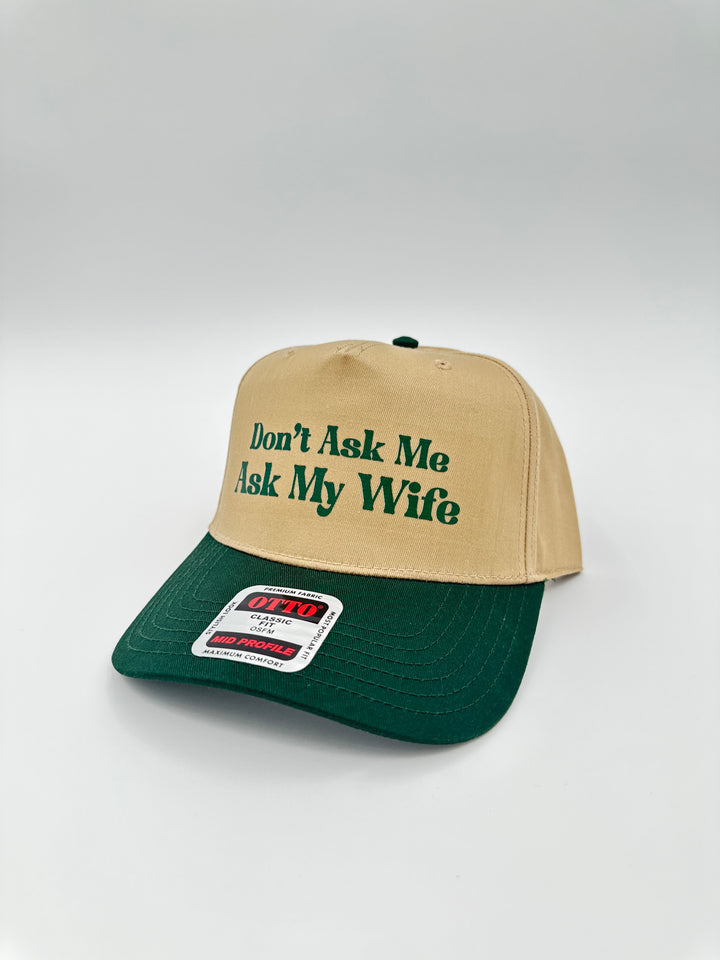 Ask My Wife Printed Hat