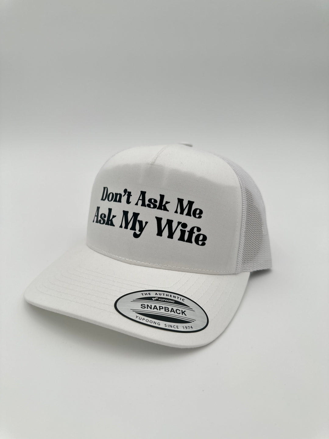 Ask My Wife Printed Hat