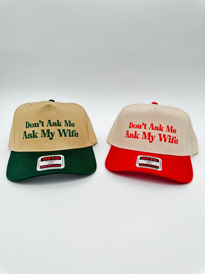 Ask My Wife Printed Hat