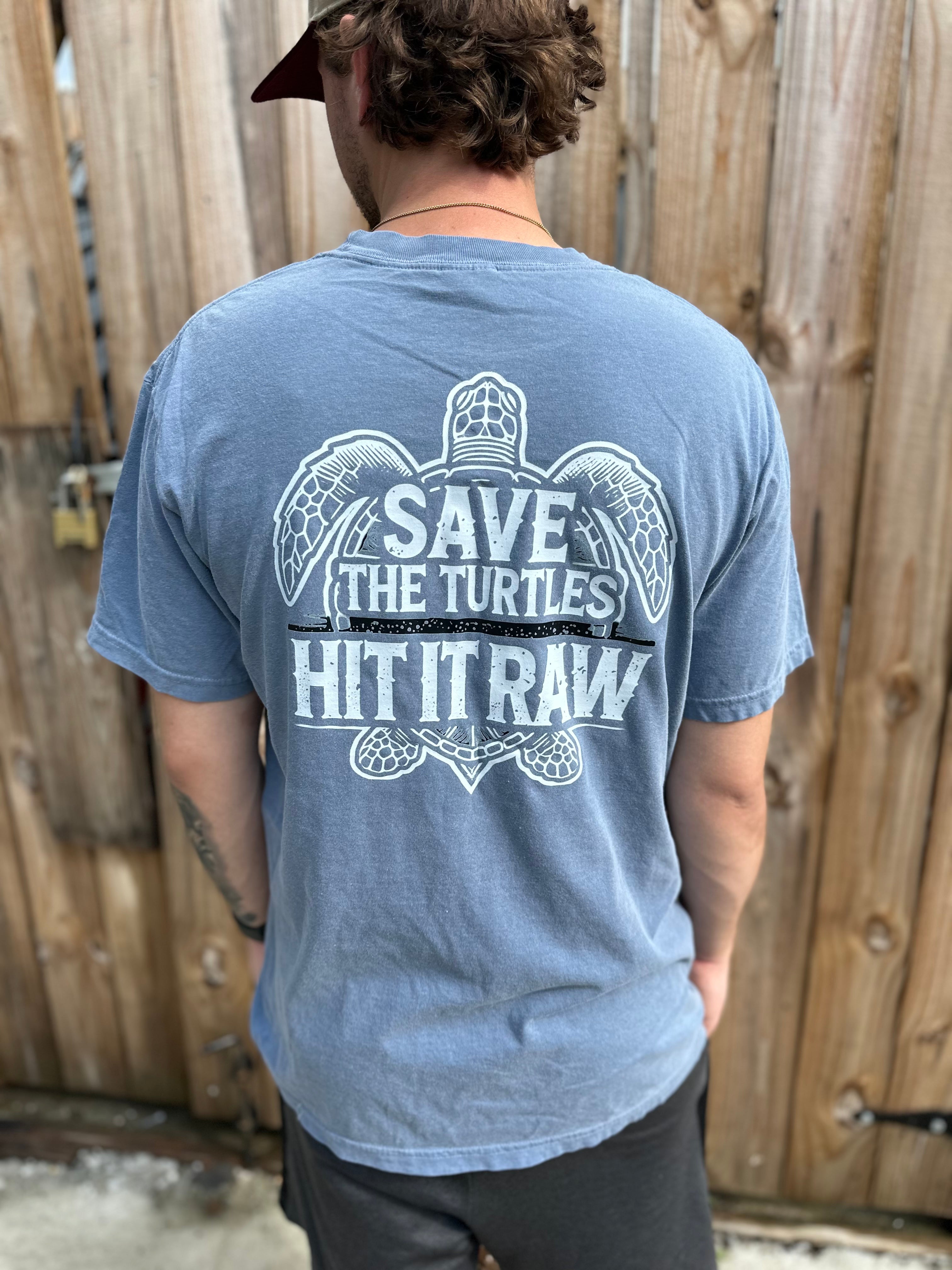 Save the Turtles, Hit It Raw T-Shirt – The Brim Reapers