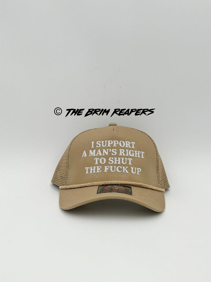 I Support A Mans Right To Shut The F Up Hat | Women's Accessories Funny Comedy