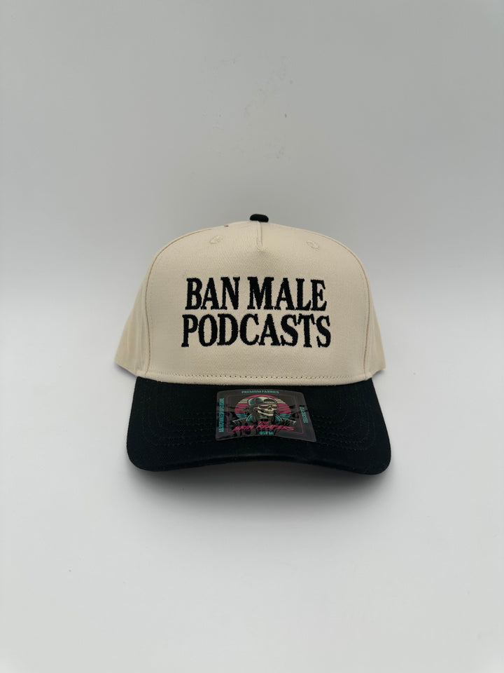 Ban Male Podcast Hat | Funny Comedy Humor Women's Men's Accessories