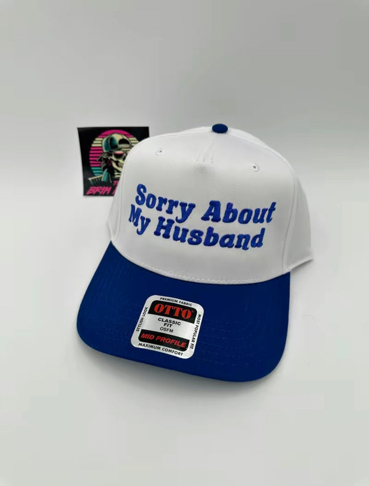 Sorry About My Husband Trucker Hat