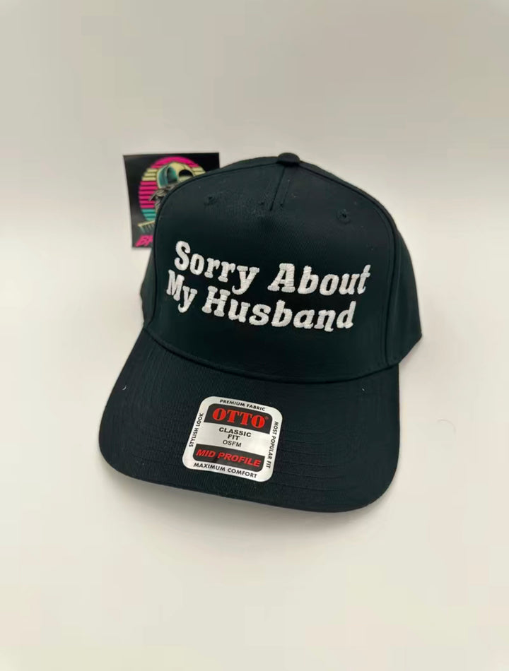 Sorry About My Husband Trucker Hat