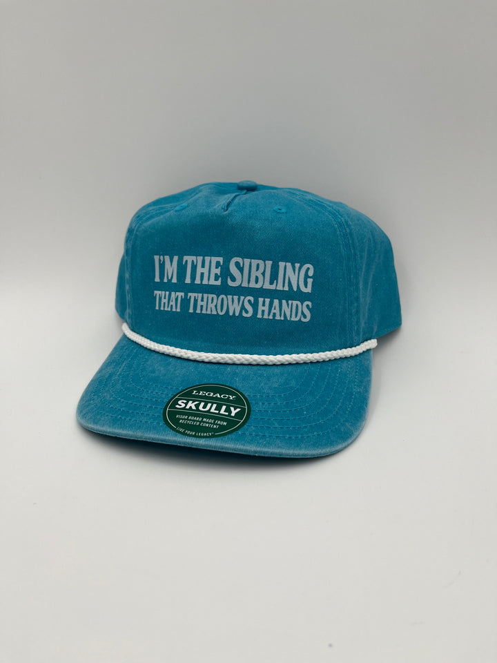 I'm The Sibling That Throws Hands Hat - Bold & Fun Printed Caps