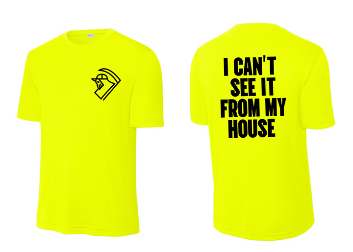 I Can't See It From My House Tshirt Hoodie Long Sleeve | Construction Tee Spanish English