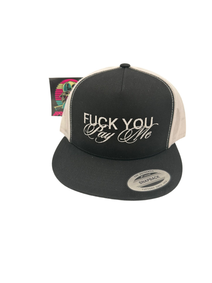 F You Pay Me Hat | Movie Funny Comedy Accessories Hats Flatbill Men Trucker Women