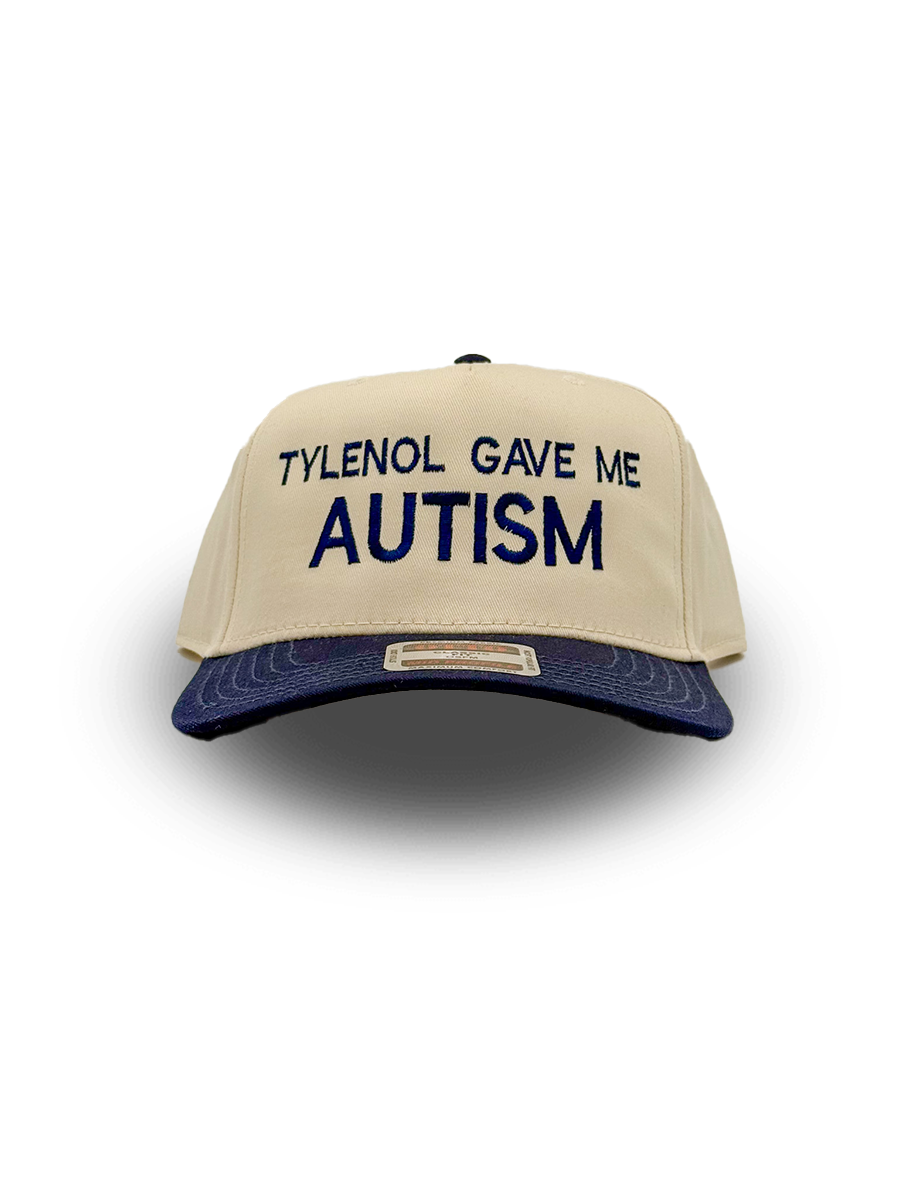 Tylenol Gave Me Autism Hat